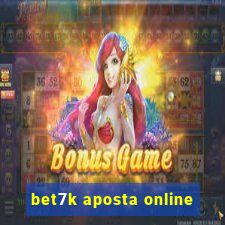 bet7k aposta online